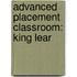 Advanced Placement Classroom: King Lear