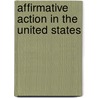 Affirmative Action In The United States door Frederic P. Miller