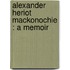 Alexander Heriot Mackonochie : A Memoir
