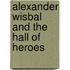 Alexander Wisbal And The Hall Of Heroes