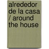 Alrededor de la casa / Around the House door James Anderson