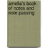 Amelia's Book Of Notes And Note Passing