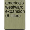 America's Westward Expansion (6 Titles) door Christy Steele