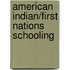 American Indian/First Nations Schooling