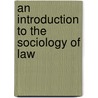 An Introduction To The Sociology Of Law door Dragan Milovanovic