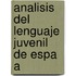 Analisis Del Lenguaje Juvenil De Espa A