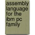 Assembly Language For The Ibm Pc Family