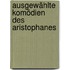 Ausgewählte Komödien Des Aristophanes