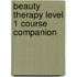 Beauty Therapy Level 1 Course Companion
