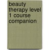 Beauty Therapy Level 1 Course Companion door Francesca Gould