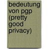 Bedeutung Von Pgp (Pretty Good Privacy) door Philipp Angstmann