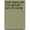Bndl: Bams Ath 11e+Duncan Serv Lrn Comp by Norman Ellis