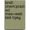 Bndl: Chem:Pract Sci Mee+Web Bklt F/Pkg door Kelter