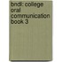 Bndl: College Oral Communication Book 3