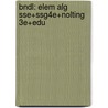 Bndl: Elem Alg Sse+Ssg4e+Nolting 3e+Edu door Ron Larson