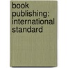 Book Publishing: International Standard door Source Wikipedia