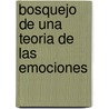 Bosquejo de Una Teoria de Las Emociones by Jean Paul Sartre