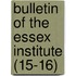 Bulletin Of The Essex Institute (15-16)