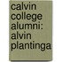 Calvin College Alumni: Alvin Plantinga
