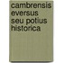 Cambrensis Eversus Seu Potius Historica