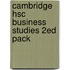 Cambridge Hsc Business Studies 2Ed Pack
