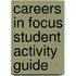 Careers in Focus Student Activity Guide