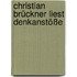 Christian Brückner liest Denkanstöße
