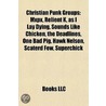 Christian Punk Groups: Mxpx, Relient K door Source Wikipedia