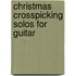 Christmas Crosspicking Solos For Guitar