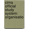 Cima Official Study System: Organisatio by N. Ritson