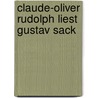 Claude-Oliver Rudolph liest Gustav Sack by Gustav Sack