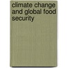 Climate Change and Global Food Security by Lal Rattan