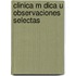 Clinica M Dica U Observaciones Selectas