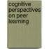 Cognitive Perspectives On Peer Learning