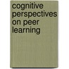 Cognitive Perspectives On Peer Learning door O'Donnell