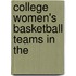 College Women's Basketball Teams In The