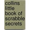 Collins Little Book Of Scrabble Secrets door Onbekend