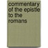 Commentary Of The Epistle To The Romans