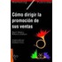 Como Dirigir la Promocion de Sus Ventas
