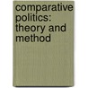 Comparative Politics: Theory And Method door B. Guy Peters