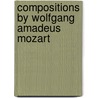 Compositions by Wolfgang Amadeus Mozart door Source Wikipedia