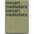 Concert Meditations Concert Meditations