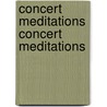 Concert Meditations Concert Meditations by Darwin Wolford