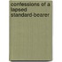 Confessions Of A Lapsed Standard-Bearer