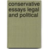 Conservative Essays Legal And Political door S.S. Nicholas