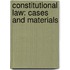 Constitutional Law: Cases And Materials