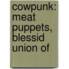Cowpunk: Meat Puppets, Blessid Union Of door Source Wikipedia
