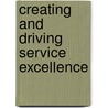 Creating and Driving Service Excellence door Sharon Taylor