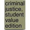 Criminal Justice, Student Value Edition door Jay S. Albanese