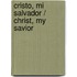 Cristo, mi Salvador / Christ, My Savior
